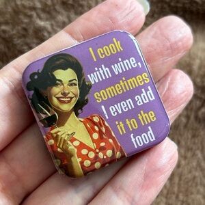 Funny Magnet “I cook with wine, sometimes I even add it to the food” Square